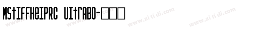 MStiffHeiPRc UitraBo字体转换